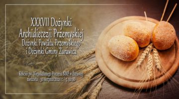 Dożynki Archidiecezji Przemyskiej już w niedzielę 30. 08. 2020 r.