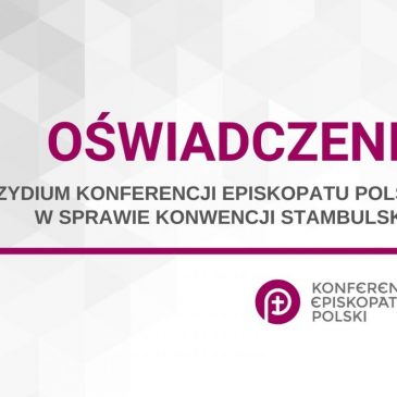 Prezydium Episkopatu ws. Konwencji Stambulskiej: małżeństwo to trwały związek kobiety i mężczyzny