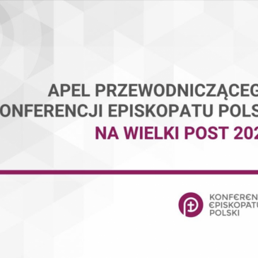 Przewodniczący Episkopatu apeluje o pogłębienie życia duchowego w Wielkim Poście.